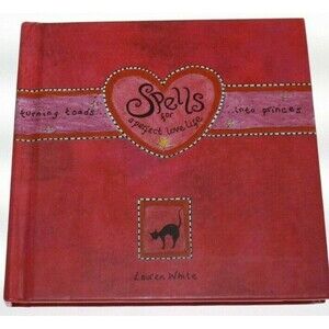 Spells For A Perfect Love Life by White, Lauren, Hardcover, Used - Very Good